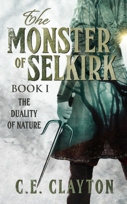 The Monster of Selkirk Book I